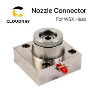 Cloudray Nozzle Connector of Wsx Fiber Laser Head for Laser Metal Cutting Machine